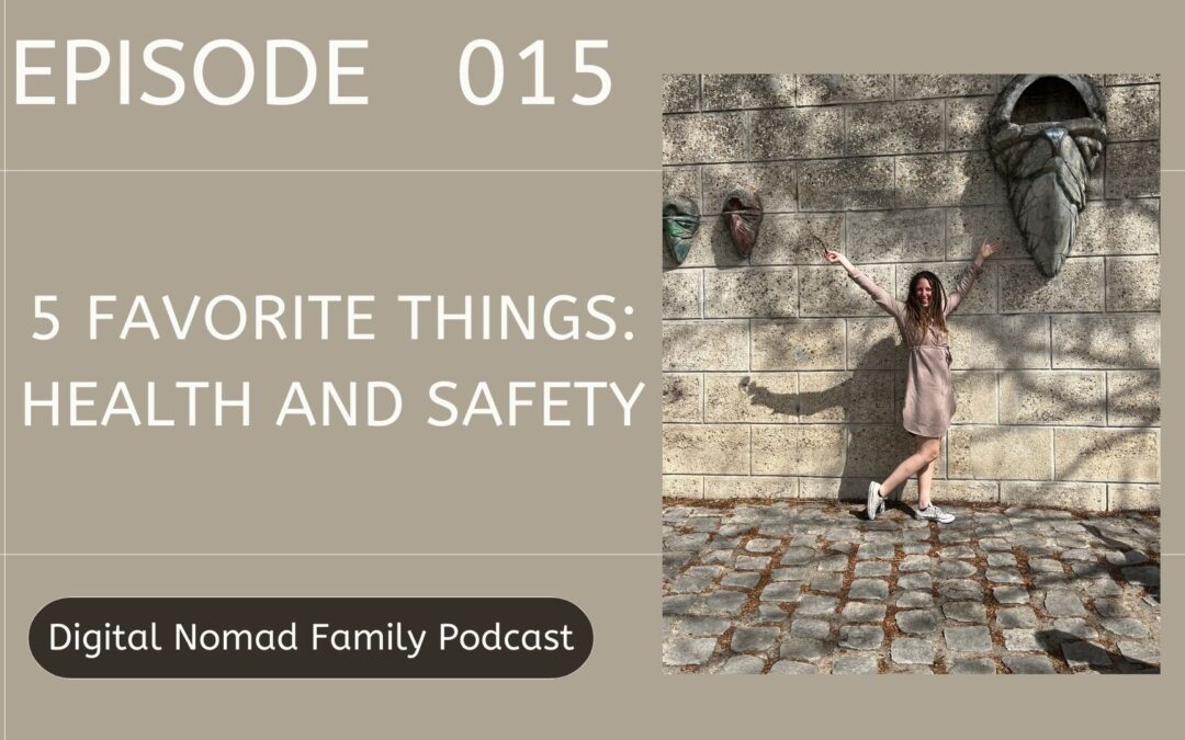 5 Favorite Things: Health and Safety